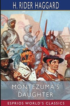 portada Montezuma's Daughter (Esprios Classics) (en Inglés)