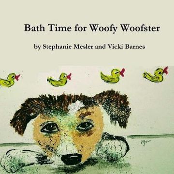 portada Bath Time For Woofy Woofster (en Inglés)