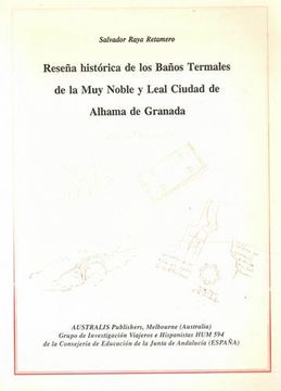 portada Reseña Histórica de los Baños Termales de la muy Noble y Leal Ciudad de Alhama de Granada