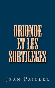 portada Orionde et les Sortileges (French Edition)
