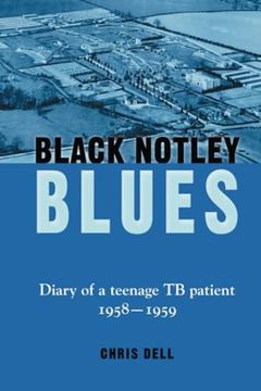 portada Black Notley Blues: Diary of a Teenage tb Patient 1958 - 1959