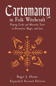 portada Cartomancy in Folk Witchcraft: Playing Cards and Marseille Tarot in Divination, Magic, and Lore (en Inglés)