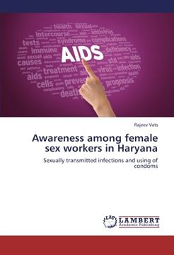 portada Awareness among female sex workers in Haryana: Sexually transmitted infections and using of condoms
