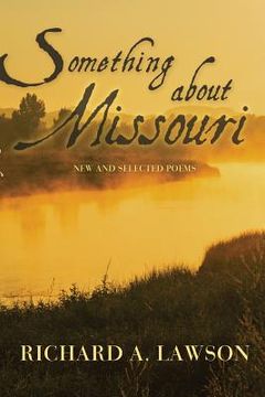 portada Something About Missouri: New and Selected Poems (en Inglés)