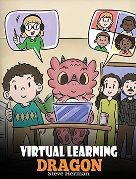 portada Virtual Learning Dragon: A Story About Distance Learning to Help Kids Learn Online. (39) (my Dragon Books) (en Inglés)