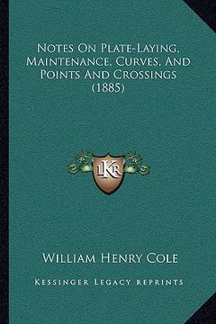 portada notes on plate-laying, maintenance, curves, and points and crossings (1885) (in English)