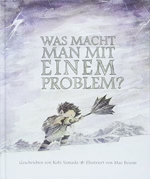 portada Was Macht man mit Einem Problem? Das Besondere Kinderbuch ab 6 Jahren (in German)