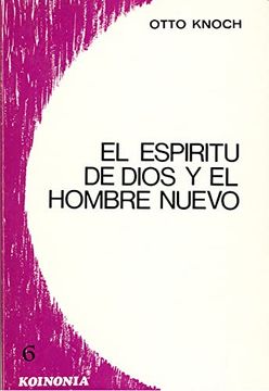 portada El Espíritu de Dios y el Hombre Nuevo (in Spanish)