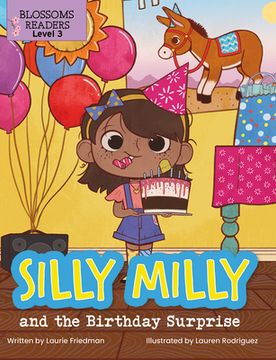 portada Silly Milly and the Birthday Surprise (Silly Milly Adventures: Blossoms Readers, Level 3) (en Inglés)
