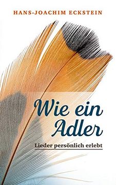 portada Wie ein Adler: Lieder Persönlich Erlebt (en Alemán)