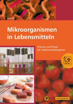 portada Mikroorganismen in Lebensmitteln Theorie und Praxis der Lebensmittelhygiene (en Alemán)