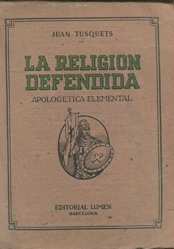 portada LA RELIGION DEFENDIDA. APOLOGETICA ELEMENTAL.