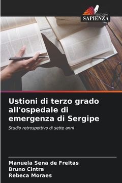 portada Ustioni di terzo grado all'ospedale di emergenza di Sergipe (in Italian)