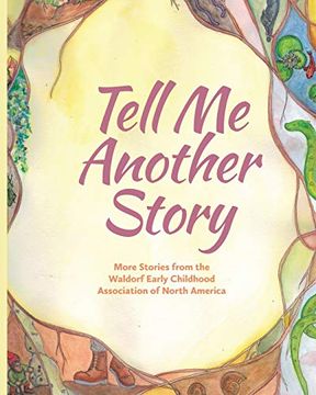 portada Tell me Another Story: More Stories From the Waldorf Early Childhood Association of North America (en Inglés)