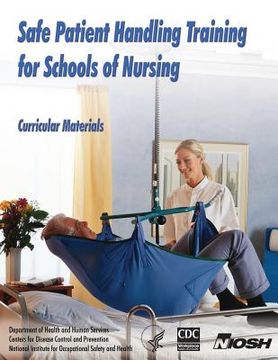 portada Safe Patient Handling Training for Schools of Nursing (en Inglés)