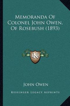 portada memoranda of colonel john owen, of rosebush (1893) (en Inglés)