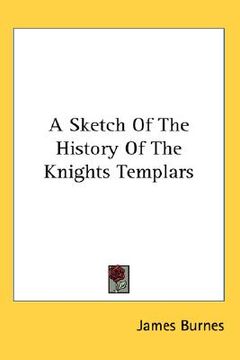 portada a sketch of the history of the knights templars