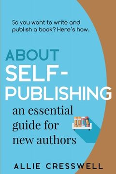 portada About Self-publishing. An Essential Guide for New Authors. (in English)