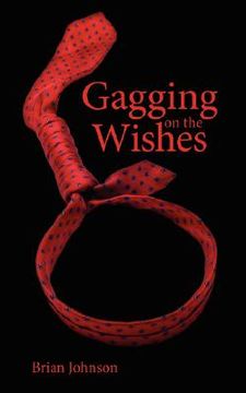 portada gagging on the wishes (en Inglés)