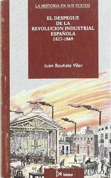 portada La Primera Revolucion Industrial Espanola: 1827-1869 (Hardback)