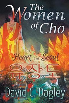 portada The Women of Cho: Heart and Seoul (en Inglés)