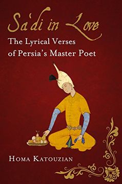 portada Sa'di in Love: The Lyrical Verses of Persia's Master Poet