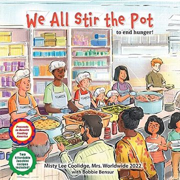 portada We all Stir the Pot: To end Hunger! (Caring for Ourselves and Others, 5) 