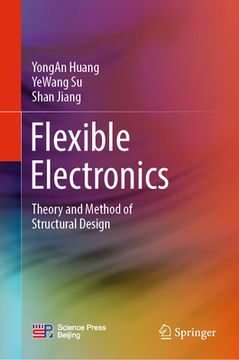 portada Flexible Electronics: Theory and Method of Structural Design (en Inglés)