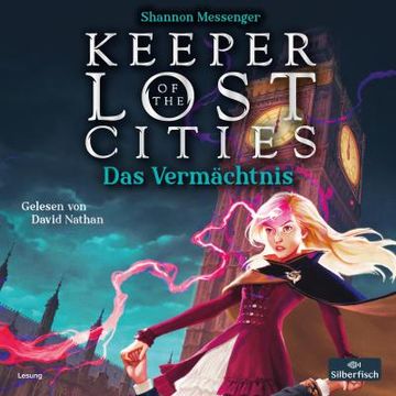 portada Keeper of the Lost Cities - das Vermächtnis (Keeper of the Lost Cities 8) (in German)