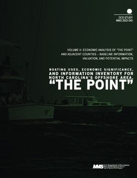 portada Boating Uses, Economic Significance, and Information Inventory for North Carolina's Offshore Area, " The Point"  Volume 2: Economic Analysis of " The ... Information, Valuation, and Potential Impacts