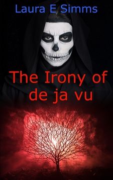 portada The Irony of de ja vu (in English)