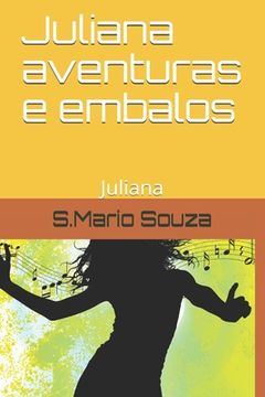 portada Juliana aventuras e embalos: Juliana (en Portugués)