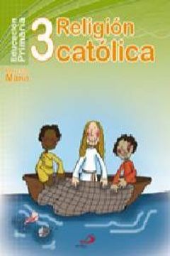 portada Religión católica 3º - Proyecto Maná: Educación Primaria. Libro del alumno