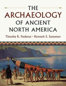 portada The Archaeology of Ancient North America (in English)
