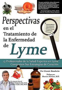 portada Perspectivas en el Tratamiento de la Enfermedad de Lyme: 13 Profesionales de la Salud Expertos en la Enfermedad de Lyme Comparten sus Estrategias de c (in Spanish)
