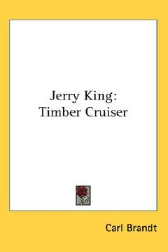portada jerry king: timber cruiser (en Inglés)