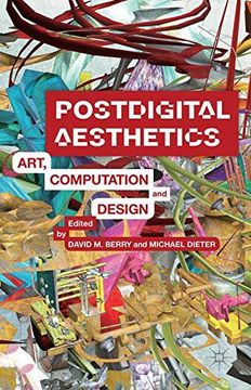 portada Postdigital Aesthetics: Art, Computation And Design