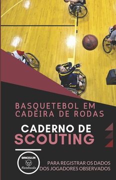 portada Basquetebol Em Cadeira de Rodas. Caderno de Scouting: Para registrar os dados dos jogadores observados