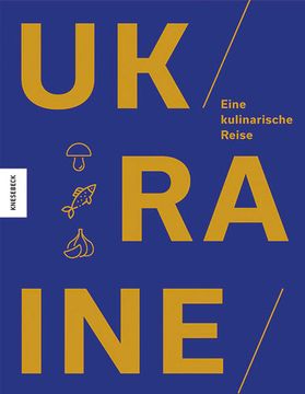 portada Ukraine: Eine Kulinarische Reise. Das Ukraine-Kochbuch (en Alemán)