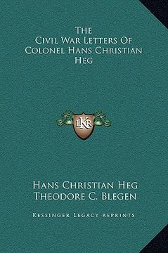 portada the civil war letters of colonel hans christian heg (in English)