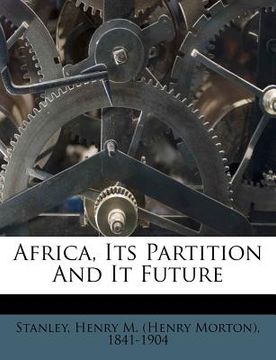 portada africa, its partition and it future