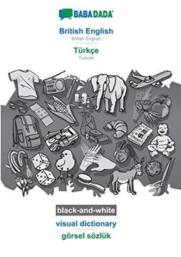 Babadada Black-And-White, British English - Türkçe, Visual Dictionary - Görsel Sözlük: British English - Turkish, Visual Dictionary (en Inglés)