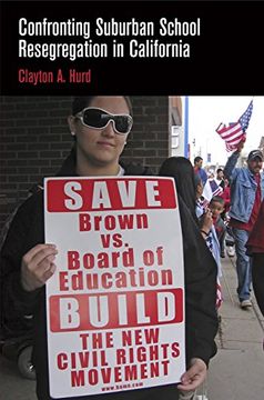 portada Confronting Suburban School Resegregation in California (Contemporary Ethnography) (en Inglés)