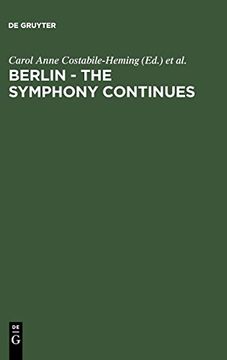 portada Berlin: The Symphony Continues: Orchestrating Architectural, Social, and Artistic Change in Germany's new Capital (en Inglés)