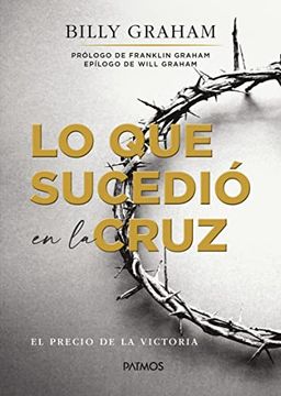 portada Lo que Sucedió en la Cruz (in Spanish)