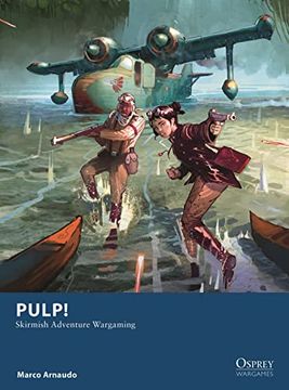 portada Pulp! Skirmish Adventure Wargaming (Osprey Wargames) (en Inglés)