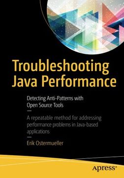 portada Troubleshooting Java Performance: Detecting Anti-Patterns With Open Source Tools 