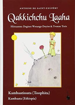 portada Qakkichchu Laaha: Der Kleine Prinz - Kambaata (en Cushitic Languages)