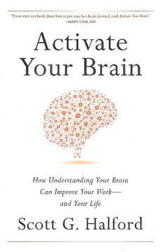 portada Activate Your Brain: How Understanding Your Brain Can Improve Your Work - and Your Life (en Inglés)