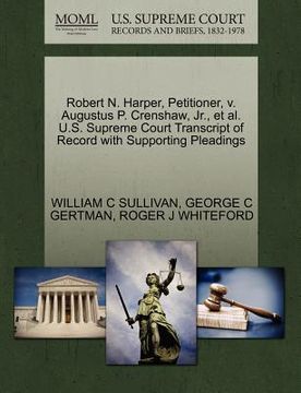 portada robert n. harper, petitioner, v. augustus p. crenshaw, jr., et al. u.s. supreme court transcript of record with supporting pleadings (en Inglés)